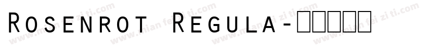 Rosenrot Regula字体转换